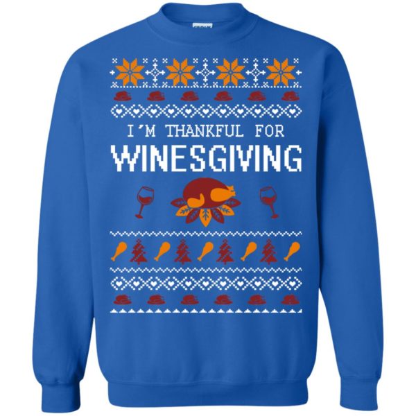 image 597 600x600px I'm Thankful For Winesgiving Thankgiving Sweater