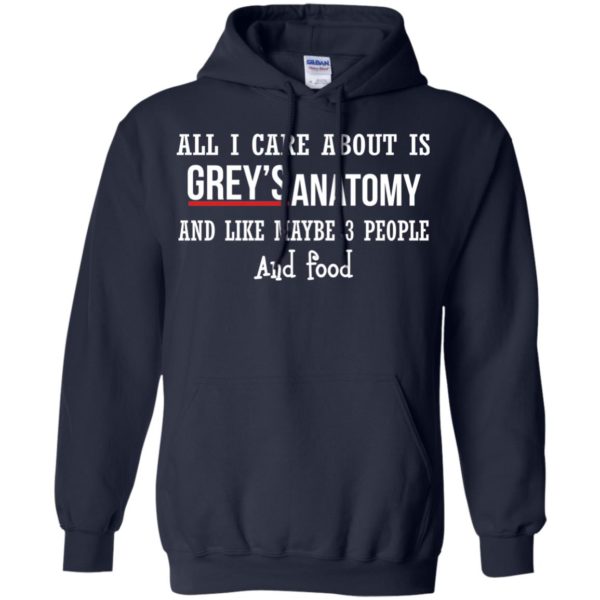 image 630 600x600px All I Care About Is Grey's Anatomy And Like Maybe 3 People and Food T Shirts