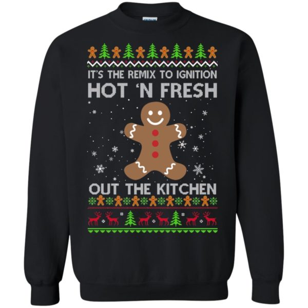 image 737 600x600px It's The Remix To Ignition Hot 'N Fresh Out The Kitchen Christmas Sweater