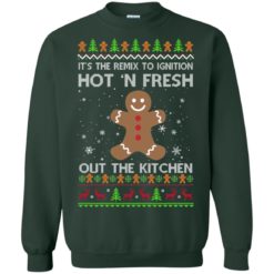 image 740 247x247px It's The Remix To Ignition Hot 'N Fresh Out The Kitchen Christmas Sweater