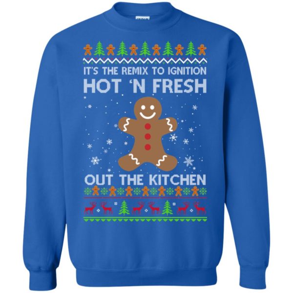 image 741 600x600px It's The Remix To Ignition Hot 'N Fresh Out The Kitchen Christmas Sweater