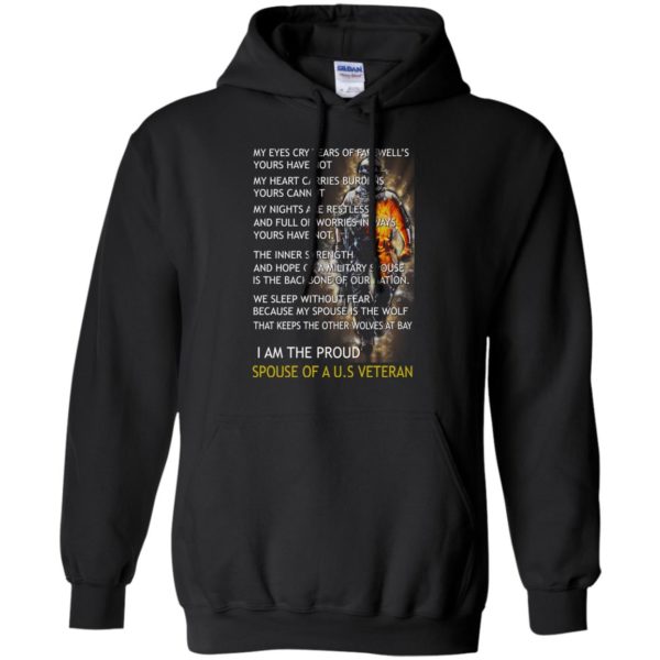image 770 600x600px I am the proud spouse of a U.S Veteran, my eyes cry tears of farewell’s t shirt