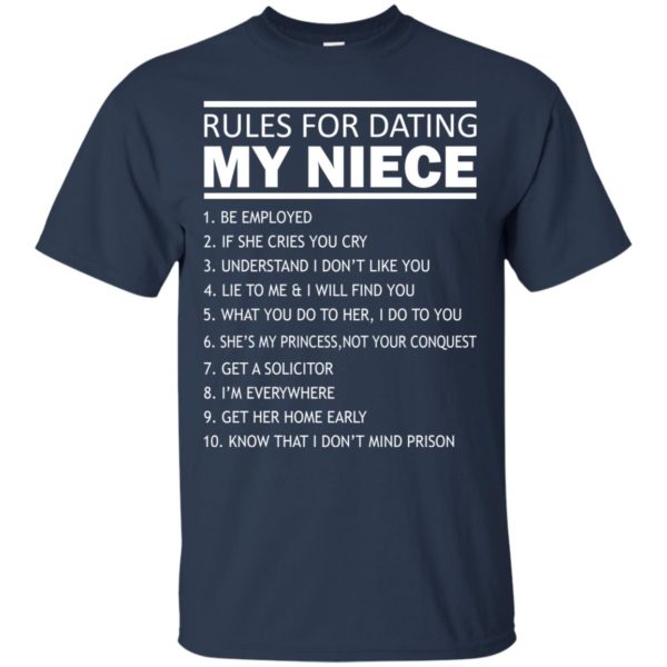 image 48 600x600px Rules For Dating My Niece T Shirts, Sweatshirt, Tank Top
