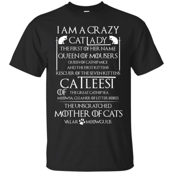 image 59 600x600px Game Of Thrones: I Am A Crazy Cat Lady T Shirts, Tank Top, Sweatshirt