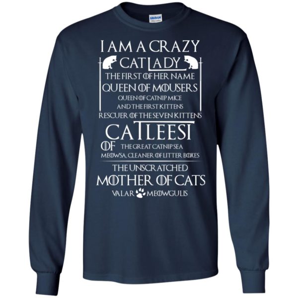 image 64 600x600px Game Of Thrones: I Am A Crazy Cat Lady T Shirts, Tank Top, Sweatshirt