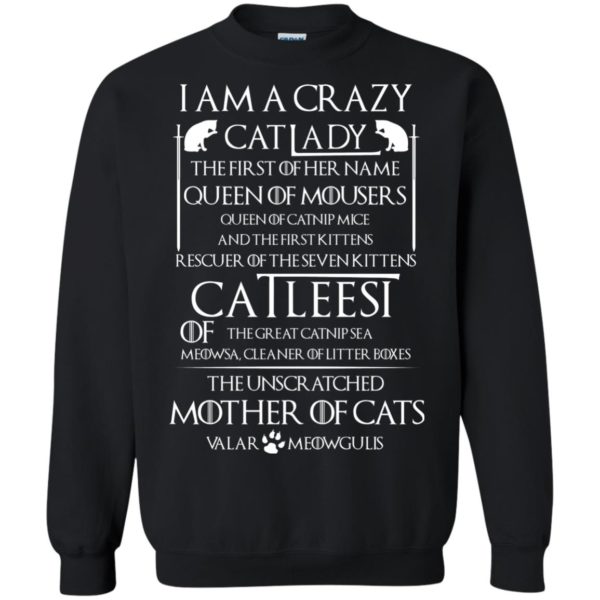 image 67 600x600px Game Of Thrones: I Am A Crazy Cat Lady T Shirts, Tank Top, Sweatshirt