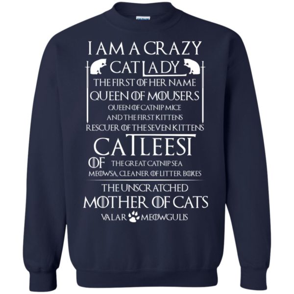 image 68 600x600px Game Of Thrones: I Am A Crazy Cat Lady T Shirts, Tank Top, Sweatshirt