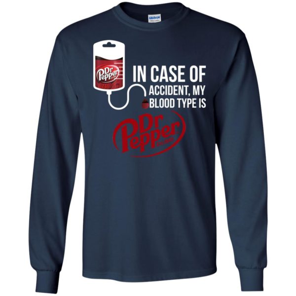 image 100 600x600px In Case Of Accident My Blood Type Is Dr Pepper T Shirts