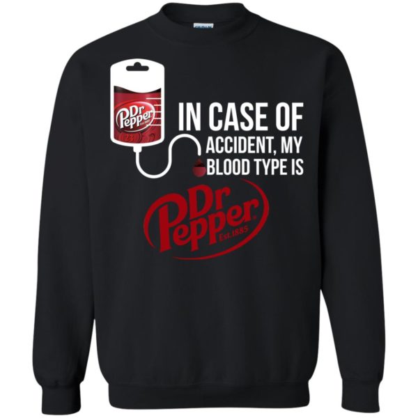 image 103 600x600px In Case Of Accident My Blood Type Is Dr Pepper T Shirts
