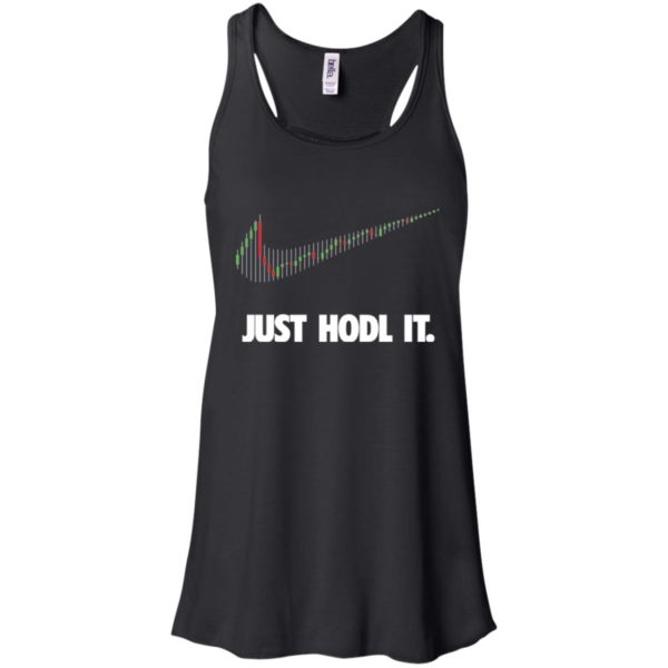 image 181 600x600px Cryptocurrency Just Hodl It T Shirts, Hoodies, Tank