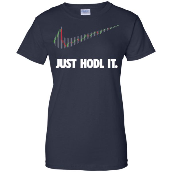 image 190 600x600px Cryptocurrency Just Hodl It T Shirts, Hoodies, Tank