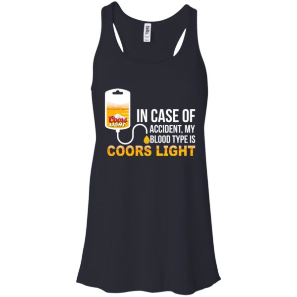 image 194 600x600px In Case Of Accident My Blood Type Is Coors Light T Shirts, Hoodies