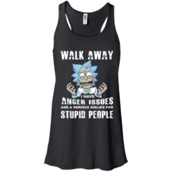 image 238 247x247px Rick and Morty: Walk away I have anger issues for stupid people t shirt