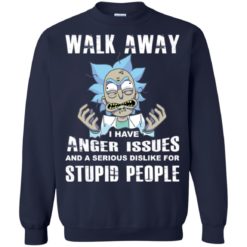image 245 247x247px Rick and Morty: Walk away I have anger issues for stupid people t shirt