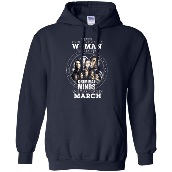 image 303 600x600px Never Underestimate A Woman Who Loves Criminal Minds And Was Born In March T Shirt
