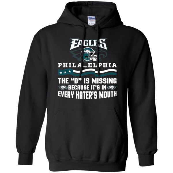 image 42 600x600px Philadelphia Eagles The D Is Missing Because It's In Every Hater's Mouth T Shirt