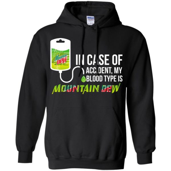 image 66 600x600px In Case Of Accident My Blood Type Is Mountain Dew T Shirt