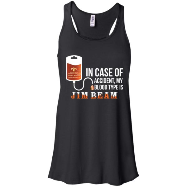 image 85 600x600px In Case Of Accident My Blood Type Is Jim Beam T Shirts