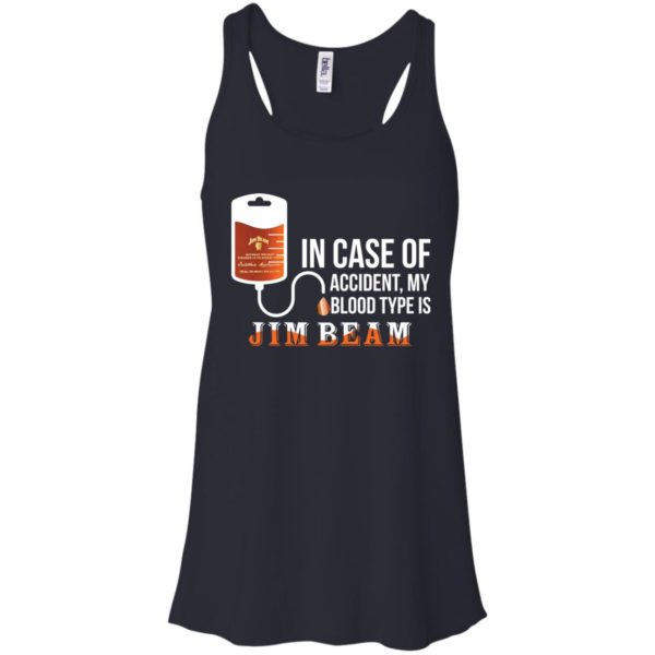 image 86 600x600px In Case Of Accident My Blood Type Is Jim Beam T Shirts