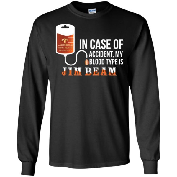 image 87 600x600px In Case Of Accident My Blood Type Is Jim Beam T Shirts