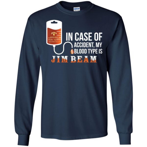 image 88 600x600px In Case Of Accident My Blood Type Is Jim Beam T Shirts