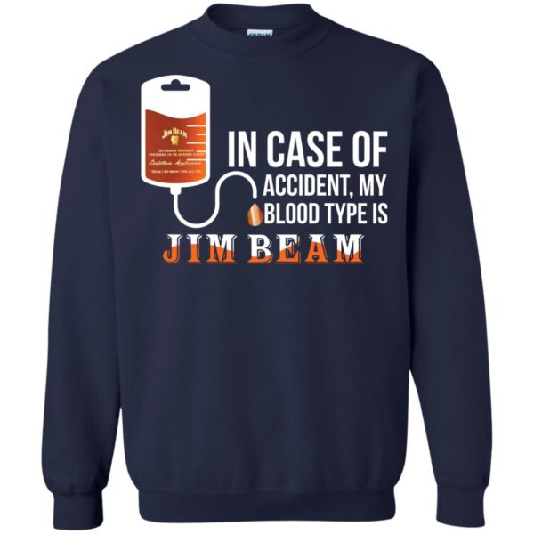 image 92 600x600px In Case Of Accident My Blood Type Is Jim Beam T Shirts