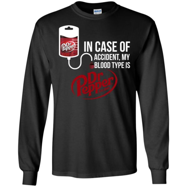 image 99 600x600px In Case Of Accident My Blood Type Is Dr Pepper T Shirts
