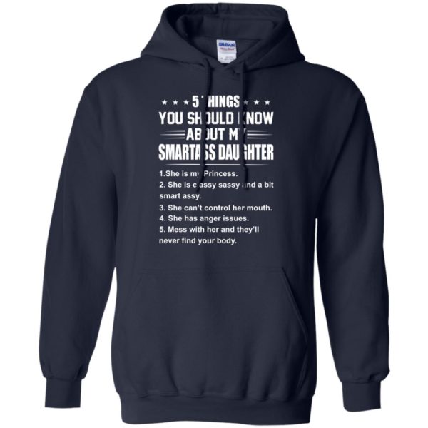 image 125 600x600px 5 Things You Should Know About My Smartass Daughter T Shirts