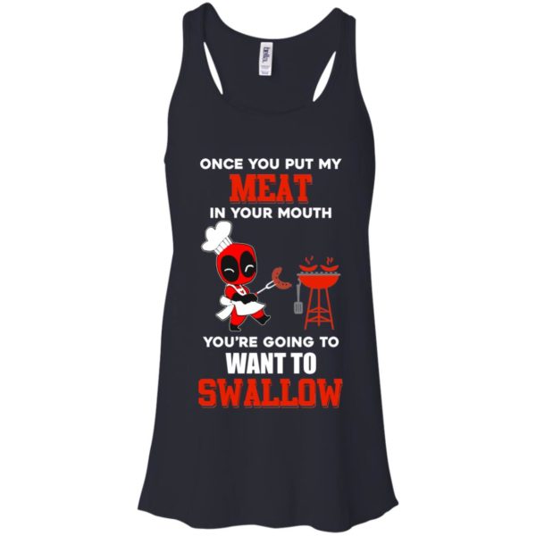 image 308 600x600px Deadpool: Once you put my meat in your mouth t shirt, hoodies, tank top