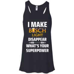 image 31 247x247px I Make Busch Light Disappear What's Your Superpower T Shirts