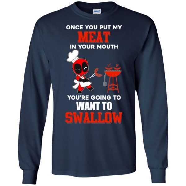 image 310 600x600px Deadpool: Once you put my meat in your mouth t shirt, hoodies, tank top