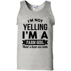 image 323 247x247px I'm Not Yelling I'm A Farm Girl That's How We Talk T Shirts, Hoodies, Tank Top