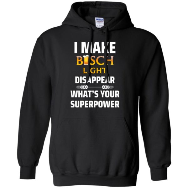 image 34 600x600px I Make Busch Light Disappear What's Your Superpower T Shirts