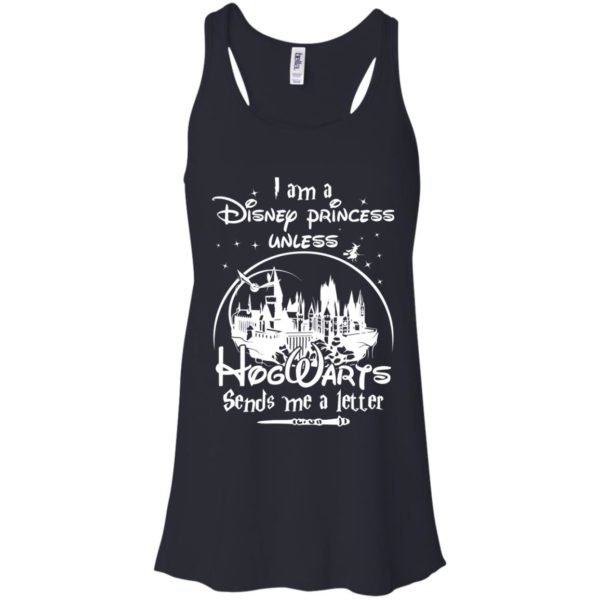 image 43 600x600px I am a Disney princess unless Hogwarts sends me a letter t shirts