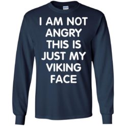 image 434 247x247px I Am Not Angry This Is Just My Viking Face T Shirts, Hoodies, Tank Top
