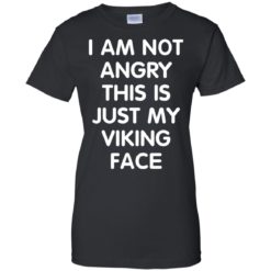 image 439 247x247px I Am Not Angry This Is Just My Viking Face T Shirts, Hoodies, Tank Top