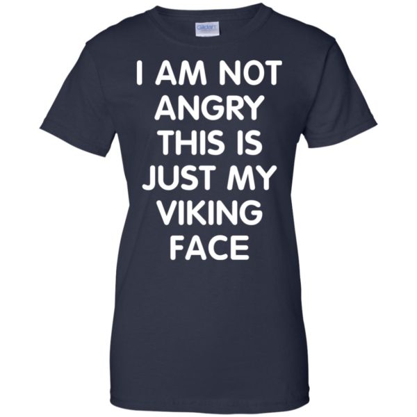 image 440 600x600px I Am Not Angry This Is Just My Viking Face T Shirts, Hoodies, Tank Top