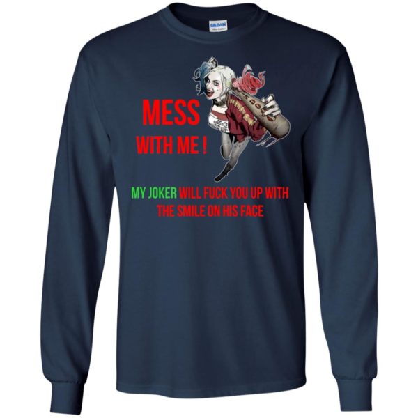 image 57 600x600px Harley Quinn: Mess With Me, My Joker Will Fuck You Up T Shirts