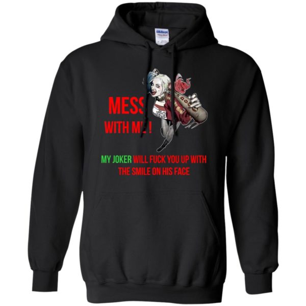 image 58 600x600px Harley Quinn: Mess With Me, My Joker Will Fuck You Up T Shirts