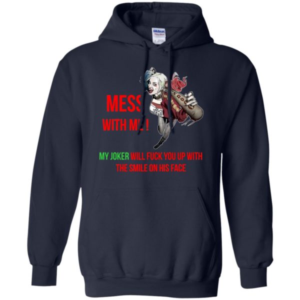 image 59 600x600px Harley Quinn: Mess With Me, My Joker Will Fuck You Up T Shirts