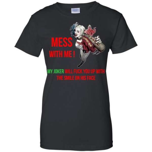 image 62 600x600px Harley Quinn: Mess With Me, My Joker Will Fuck You Up T Shirts