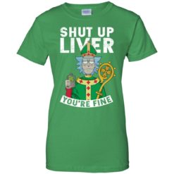 image 73 247x247px Rick and Morty Shut Up Liver You're Fine Irish T Shirts, Hoodies, Tank
