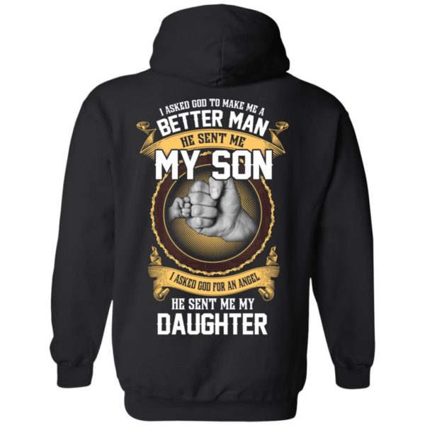 image 110 600x600px Better man god sent me my son, angel he sent me my daughter t shirt