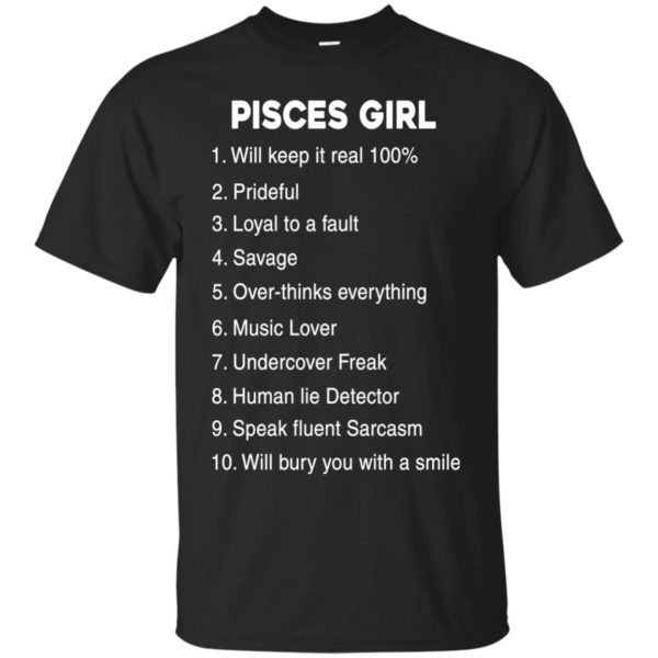 image 119 600x600px Pisces Girl Keep It reall 100, Prideful, Loyal to a fault T Shirts