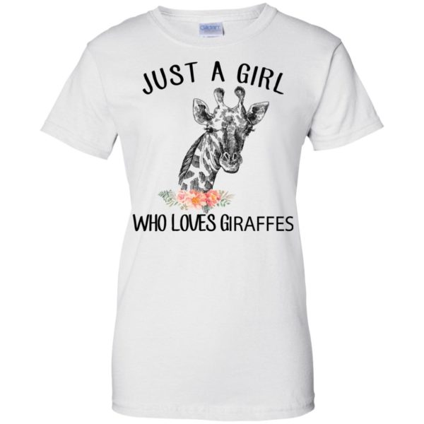 image 152 600x600px Just A Girl Who Loves Giraffes T Shirts, Hoodies, Tank Top