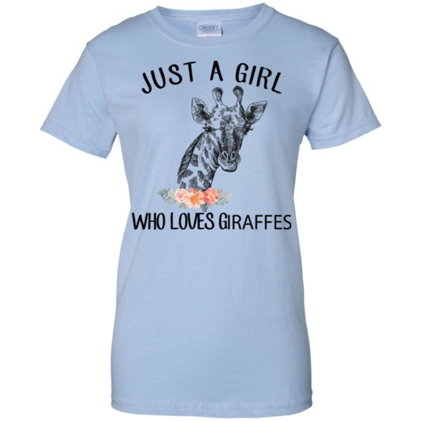 image 153 600x600px Just A Girl Who Loves Giraffes T Shirts, Hoodies, Tank Top
