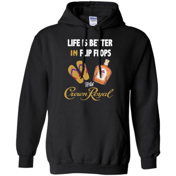 image 189 600x600px Life Is Better In Flip Flops With Crown Royal T Shirts, Hoodies