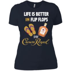 image 194 247x247px Life Is Better In Flip Flops With Crown Royal T Shirts, Hoodies
