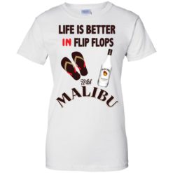 image 217 247x247px Life Is Better In Flip Flops With Malibu Rum T Shirts, Hoodies, Tank Top