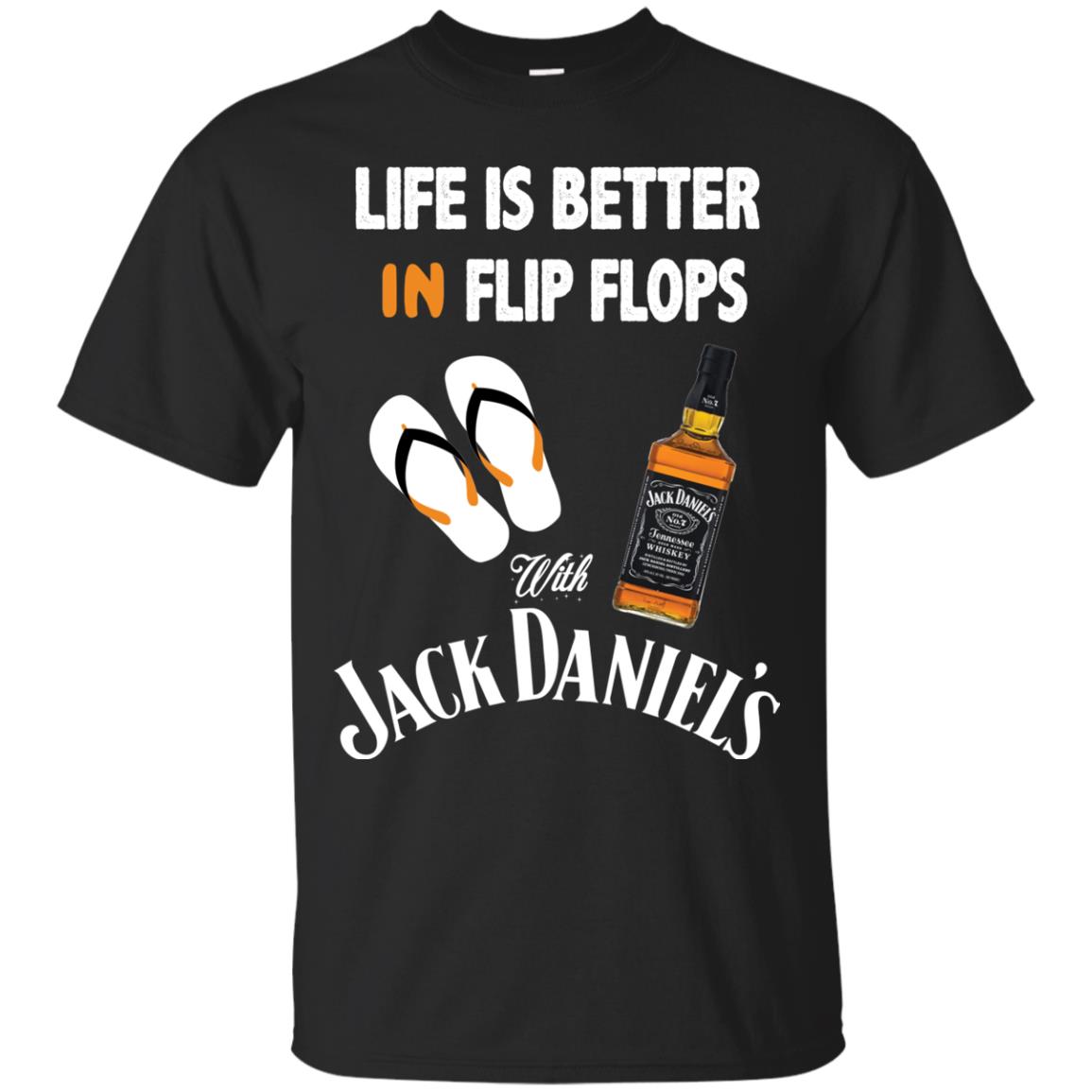 Life Is Better In Flip Flops With Jack Daniel's shirt